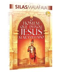 LIVRO O HOMEM QUE DEIXOU JESUS MARAVILHADO
