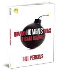 QUANDO HOMENS BONS FICAM IRADOS