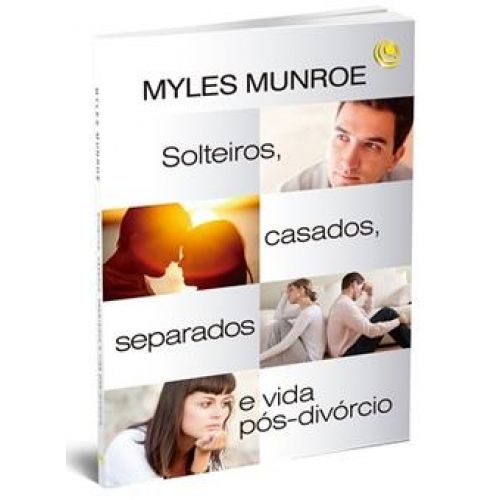 Livro SOLTEIROS, CASADOS, SEPARADOS E VIDA PÓS-DIVÓRCIO