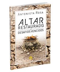 LIVRO ALTAR RESTAURADO, DESAFIOS VENCIDOS